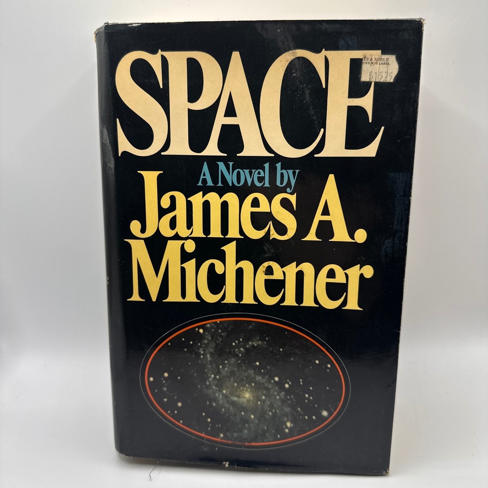 Space by James A Michener 1982 First Edition Hardcover Fiction NASA Random House